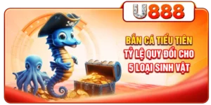 Bắn Cá Tiểu Tiên - Tỷ Lệ Quy Đổi Cho 5 Loại Sinh Vật