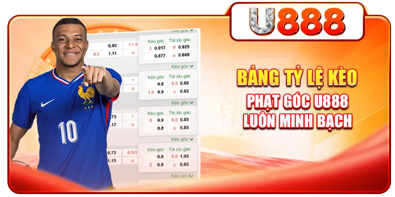 Bảng tỷ lệ kèo phạt góc U888 luôn minh bạch