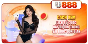 Cách Xem Lịch Sử Cược Đầy Đủ Chỉ Trong Vài Bước Đơn Giản