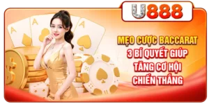 Mẹo Cược Baccarat - 3 Bí Quyết Giúp Tăng Cơ Hội Chiến Thắng