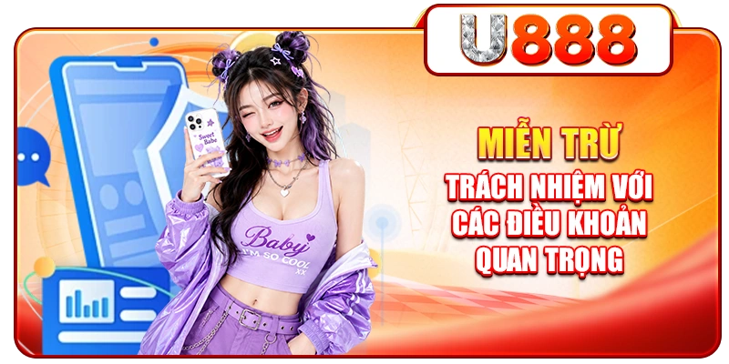 Miễn trừ trách nhiệm với các điều khoản quan trọng
