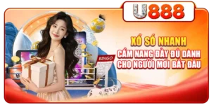 Xổ Số Nhanh - Cẩm Nang Đầy Đủ Dành Cho Người Mới Bắt Đầu